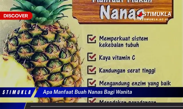 apa manfaat buah nanas bagi wanita