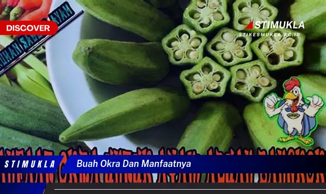 buah okra dan manfaatnya