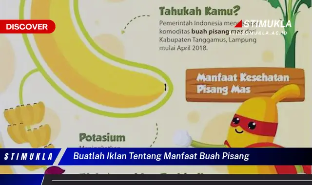 buatlah iklan tentang manfaat buah pisang