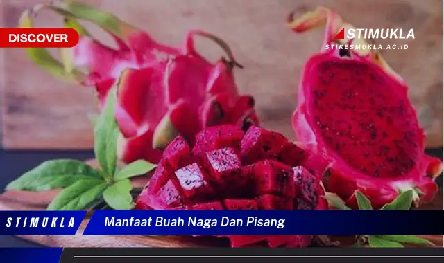 manfaat buah naga dan pisang