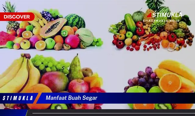 manfaat buah segar