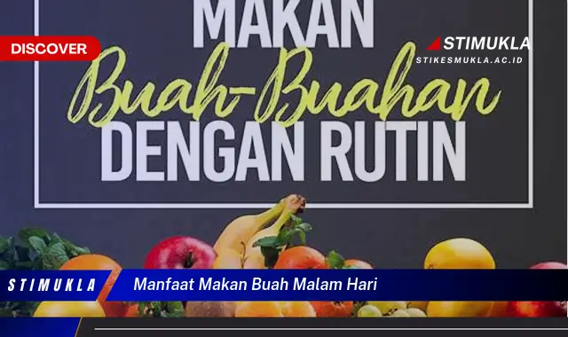 manfaat makan buah malam hari