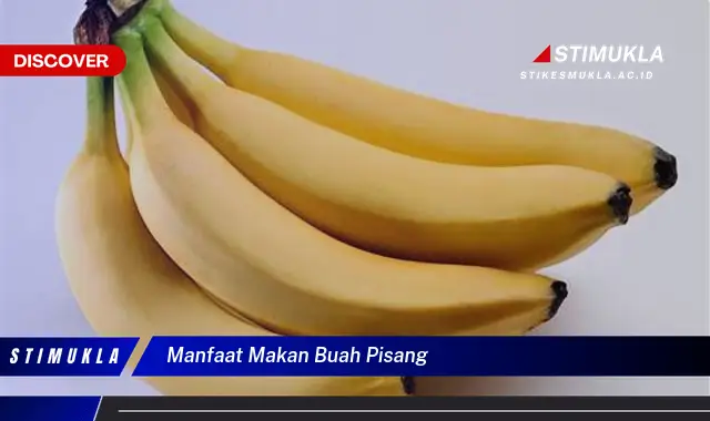 manfaat makan buah pisang