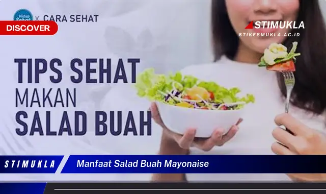 manfaat salad buah mayonaise