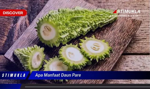 apa manfaat daun pare