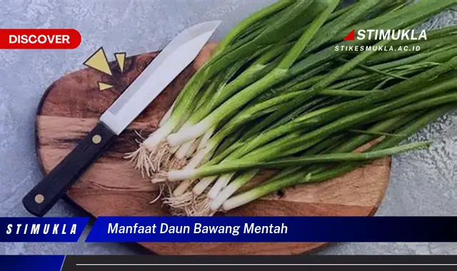 manfaat daun bawang mentah